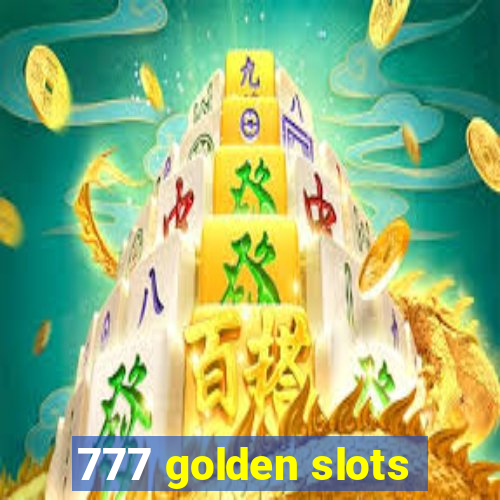 777 golden slots